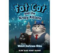 Fat Cat and the Krazy Kittens: Watch Darkness Shine