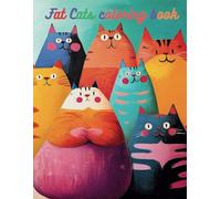 Fat Cats coloring book: For kids and adults