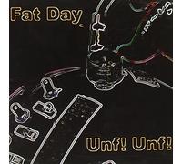 Fat Day - Unf! Unf!