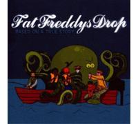 Fat Freddy's Drop Based On a True Story Album