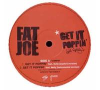 Fat Joe - Get It Poppin