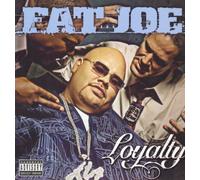Fat Joe - Loyalty (Explicit Version)