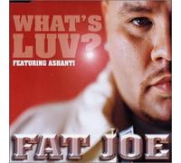 Fat Joe - What S Luv