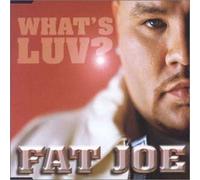 Fat Joe - What's Luv
