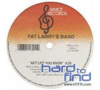 Fat Larry's Band - Act Like You Know/Zoom