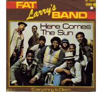 FAT LARRY'S BAND - Here comes the sun / Everything is Disco / BF 18709