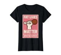 Fat Lives Matter Open The Buffets - Pugno sollevato Divertente da Donna Maglietta con Stampa Grafica Economica, Donna, Nero, S