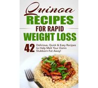 Fat Loss Nation Quinoa Recipes for Rapid Weight Loss (Tascabile)