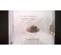 Fat Max Ferrauto & The Cozmik Lovers - Blues & Food