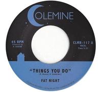 Fat Night Things You Do/Things You Do (Instrumental) (Vinyl LP)
