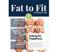 Fat to Fit the Healthy Mag: Eating for happiness
