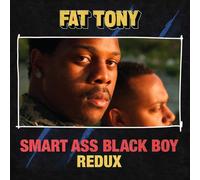 Fat Tony Smart Ass Black Boy: Redux (Vinyl LP) 12" Album