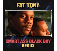 Fat Tony Smart Ass Black Boy: Redux (Vinyl LP) 12" Album