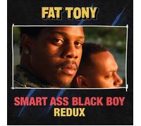 Fat Tony Smart Ass Black Boy: Redux (Vinyl LP) 12" Album