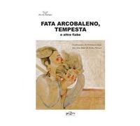 Fata Arcobaleno-Tempesta e altre fiabe