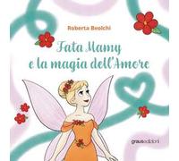 Fata Mamy e la magia dell’amore