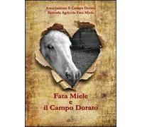 Fata Miele e il campo dorato