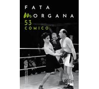 Fata Morgana. Quadrimestrale di cinema e visioni. Comico (2024) (Vol. 53)