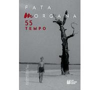 Fata Morgana. Quadrimestrale di cinema e visioni. Tempo (Vol. 55) [Paperback] [O