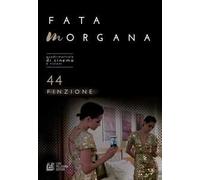 Fata Morgana. Quadrimestrale di cinema e visioni. Vol. 44: Finzione