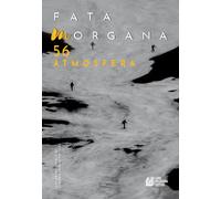 Fata Morgana. Quadrimestrale di cinema e visioni. Vol. 56 - AA.VV.