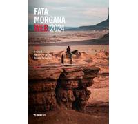 Fata Morgana web (2024). Vol. 3: I temi