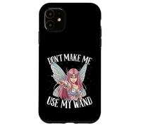 Fata non farmi usare la mia bacchetta, design artistico, fata da donna Custodia per iPhone 11