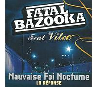 Fatal Bazouka - Mauvaise Foi Nocturne [Import]