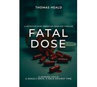 Fatal Dose: A Detective Chief Inspector Adam Fox Thriller