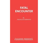 Fatal Encounter - Durbridge Francis