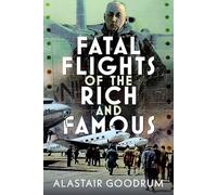 Fatal Flights of the Rich and Famous