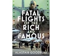 Fatal Flights of the Rich and Famous