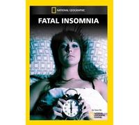 Fatal Insomnia – DVD – Edizione Stati Uniti – National Geographic
