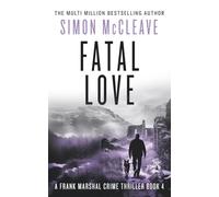 Fatal Love: A Frank Marshal crime thriller