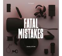 Fatal Mistakes: Outtakes & B-sides