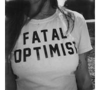 FATAL OPTIMIST