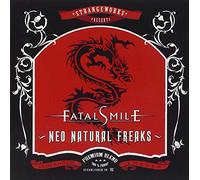 FATAL SMILE - NEO NATURAL FREAKS