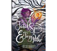 Fatal Spores & Fiery Paths: 4