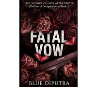 Fatal Vow: The Science of Love After Truth