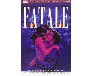 FATALE 5 MALEDETTO SIA IL DEMONE