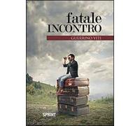 Fatale incontro
