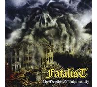 Fatalist - In the Depths of Inhumanity