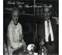 FATALLY YOURS - AN ALMOST SACRED TRIUMPH