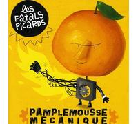Fatals Picards (Les) - Pamplemousse Mecanique