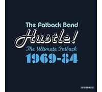 Hustle the Ultimate Fatback 1969-84 by FATBACK BAND
