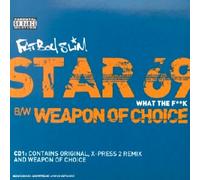 Fatboy Slim - Star 69; Weapon Of Choice