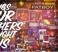 FATBOY Songs Our Mothers Taught Us (CD)