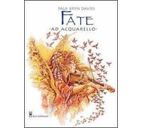 Fate ad acquarello. Ediz. illustrata