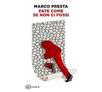 Fate come se non ci fossi