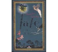 Fate. Da Morgana alla Winx. Ediz. illustrata - Izzi Massimo, Petti Lavinia